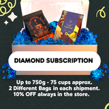 Diamond Subscription. (2 bags every month)
